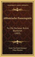 Altbairische Possenspiele