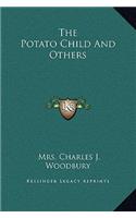 The Potato Child And Others