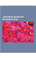 Japanese Musician Introduction: Kazumi Watanabe, Lily Chou-Chou, Soulja, Naoto Inti Raymi, Miwa, Masahiro Nakai, S.E.N.S., Yuko Oshima, Kana Uemura, a(English)