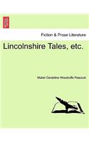 Lincolnshire Tales, Etc.