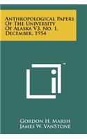 Anthropological Papers Of The University Of Alaska V3, No. 1, December, 1954