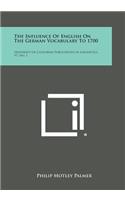 The Influence of English on the German Vocabulary to 1700