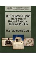 U.S. Supreme Court Transcript of Record Patton V. Texas & P R Co: (English)