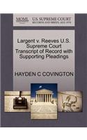 Largent V. Reeves U.S. Supreme Court Transcript of Record with Supporting Pleadings