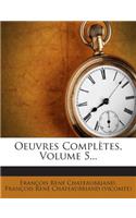 Oeuvres Completes, Volume 5...: (French)