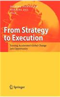 From Strategy to Execution: Turning Accelerated Global Change Into Opportunity