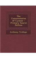 Commentaries of Cyaesar