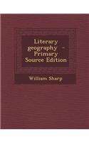 Literary Geography - Primary Source Edition