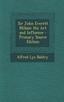 Sir John Everett Millais: His Art and Influence - Primary Source Edition