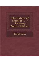 The Nature of Emotion .. - Primary Source Edition