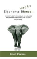 Elephants Verts: Comment les fournisseurs de services internes peuvent livrer une valeur incroyable