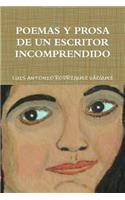 Poemas Y Prosa de Un Escritor Incomprendido
