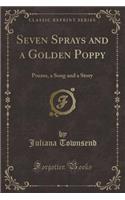 Seven Sprays and a Golden Poppy