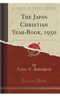 The Japan Christian Year-Book, 1950 (Classic Reprint)