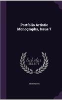 Portfolio Artistic Monographs, Issue 7