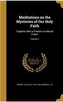 Meditations on the Mysteries of Our Holy Faith