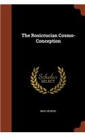 The Rosicrucian Cosmo-Conception
