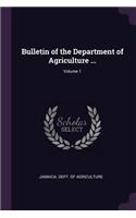 Bulletin of the Department of Agriculture ...; Volume 1