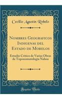 Nombres Geograficos Indigenas del Estado de Morelos