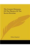 Cosmic Elements Of The Physics Of The Secret Doctrine