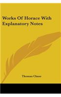 Works Of Horace With Explanatory Notes
