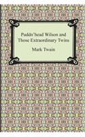 Puddn'head Wilson and Those Extraordinary Twins: (English)