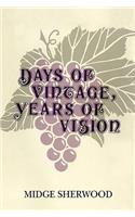 Days of Vintage, Years of Vision: (English)