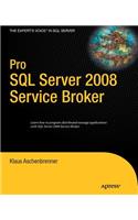 Pro SQL Server 2008 Service Broker