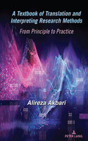 A Textbook of Translation and Interpreting Research Methods: From Principle to Practice