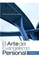 El Arte del Evangelismo Personal: Testificar de Jesus En Una Cultura Cambiante: Testificar de Jesus en una Cultura Cambiante / Sharing Jesus in a Changing Culture