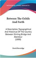 Between The Ochils And Forth