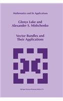 Vector Bundles and Their Applications