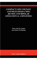 Compact Low-Voltage and High-Speed CMOS, BiCMOS and Bipolar Operational Amplifiers