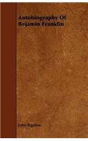 Autobiography of Bejamin Franklin