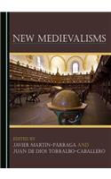 New Medievalisms