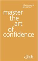 Master the Art of Confidence: Flash