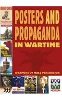 Posters and Propaganda: Posters And Propaganda in Wartime