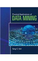 Practical Applications of Data Mining