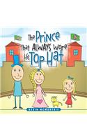 The Prince That Always Wore His Top Hat