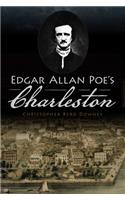 Edgar Allan Poe's Charleston