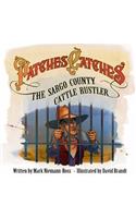 Patches Catches the Sargo County Cattle Rustler