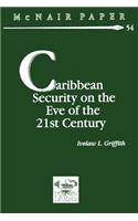 Caribbean Security on the Eve of the 21st Century