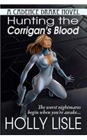 Hunting the Corrigan's Blood