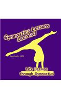 Gymnastics Lessons Learned