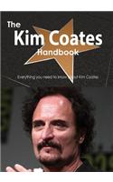 The Kim Coates Handbook - Everything You Need to Know about Kim Coates