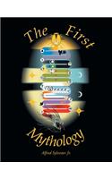 The First Mythology