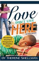 Love Don't Live Here revised edition