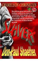 Slavers - Chameleon Chronicles - Book 4