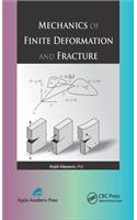 Mechanics of Finite Deformation and Fracture
