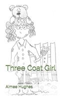 Three Coat Girl: (English)